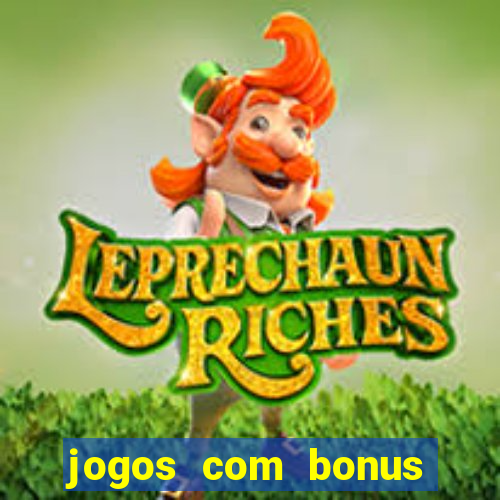 jogos com bonus sem deposito